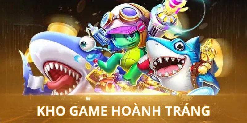 Sân chơi có số lượng game khủng nhất hiện nay